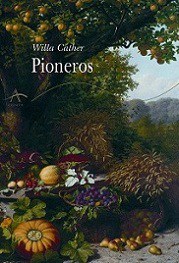 Pioneros. Willa Cather