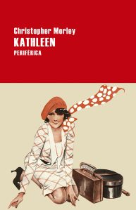 Kathleen- Cristopher Morley- Editorial Periférica
